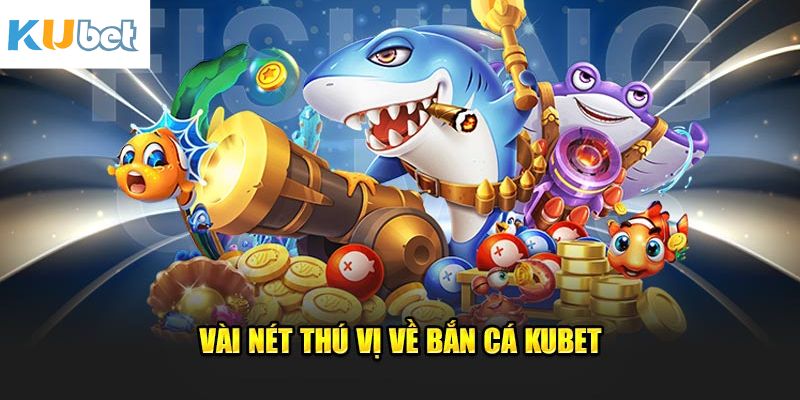 Những nét chính về sự hấp dẫn của bắn cá